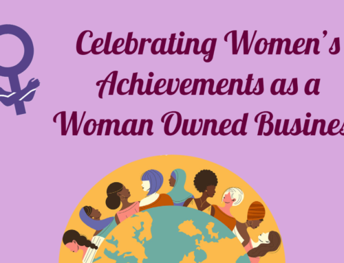 Celebrating Women’s Achievements as a Woman Owned Business